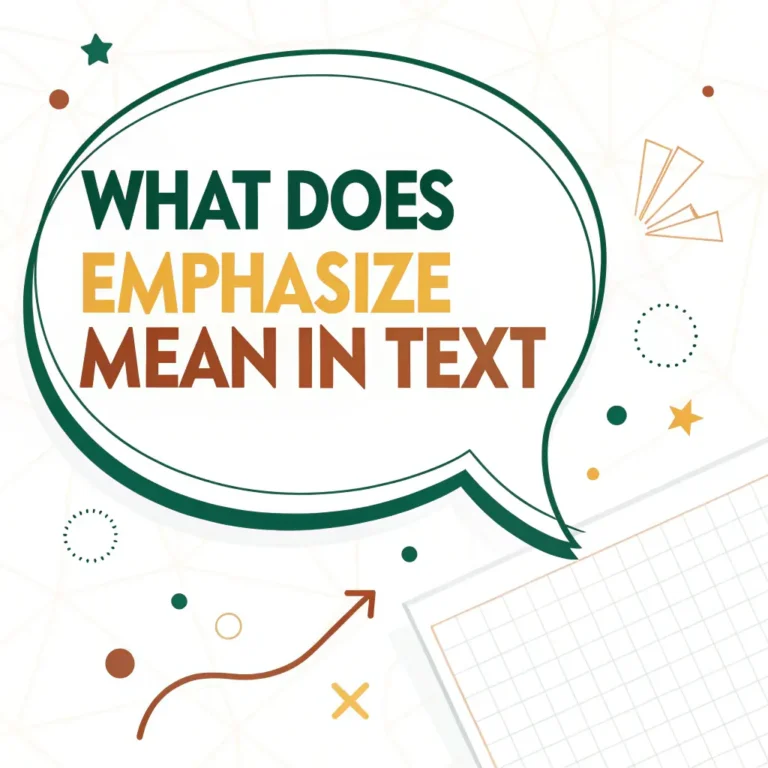 What Does Emphasize Mean in Text